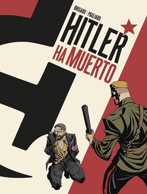 HITLER HA MUERTO | 9788467971705 | BRISARD / PAGLIARO