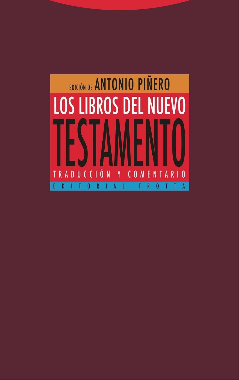 LOS LIBROS DEL NUEVO TESTAMENTO | 9788413640242 | PIÑERO, ANTONIO / PADILLA, CARMEN / DEL CERRO, GONZALO / FONTANA, GONZALO / MONTSERRAT, JOSEP