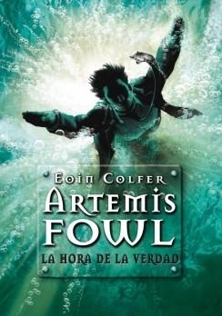 ARTEMIS FOWL 7 LA HORA DE LA VERDAD | 9788484417033 | COLFER,EOIN