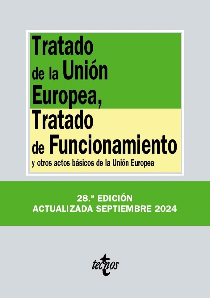 TRATADO DE LA UNIÓN EUROPEA, TRATADO DE FUNCIONAMIENTO ED. 2024 | 9788430990887 | EDITORIAL TECNOS