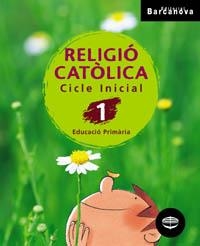 RELIGIÓ CATÒLICA 1 CI. LLIBRE DE L ' ALUMNE | 9788448912703 | ROMA PADROSA, FRANCESC/PORTA HUGUET, ROSA MARIA