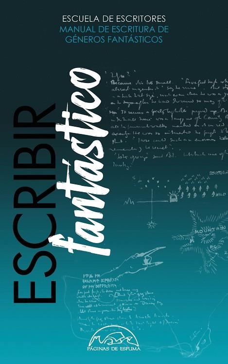 ESCRIBIR FANTÁSTICO | 9788483933534 | ESCUELA DE ESCRITORES