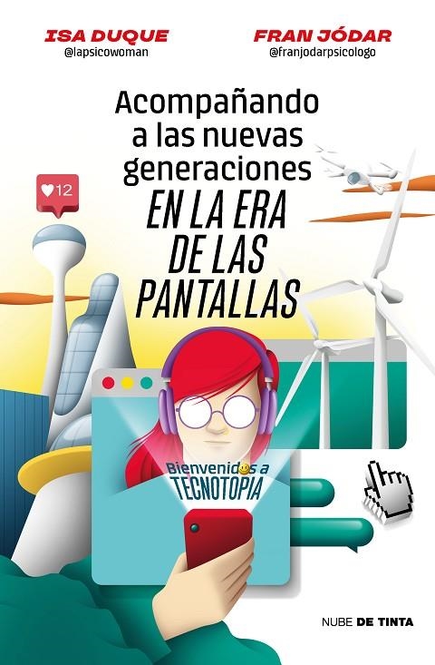 ACOMPAÑANDO A LAS NUEVAS GENERACIONES EN LA ERA DE LAS PANTALLAS | 9788419514172 | JÓDAR, FRAN / DUQUE, ISA