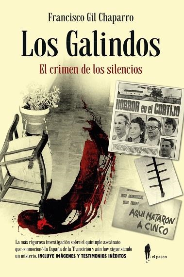 LOS GALINDOS EL CRIMEN DE LOS SILENCIOS | 9788419188472 | GIL CHAPARRO, FRANCISCO