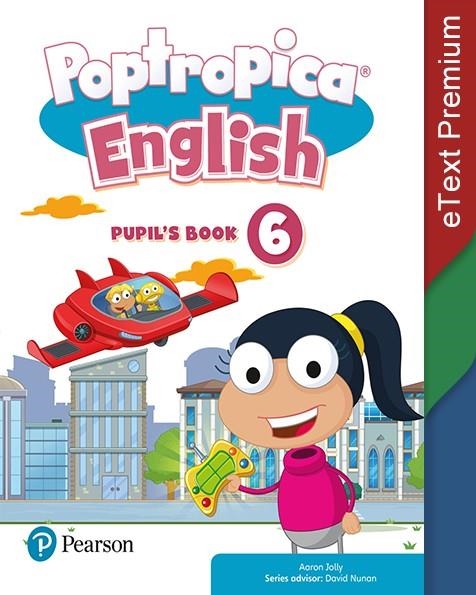 POPTROPICA ENGLISH 6 E-TEXT PREMIUM | 9788420568928 | JOLLY, AARON