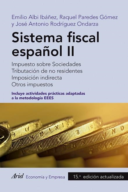 SISTEMA FISCAL ESPAÑOL II | 9788434437906 | ALBI IBAÑEZ, EMILIO/ PAREDES GOMEZ, RAQUEL/ RODRIGUEZ ORDANZA, JOSE ANTONIO