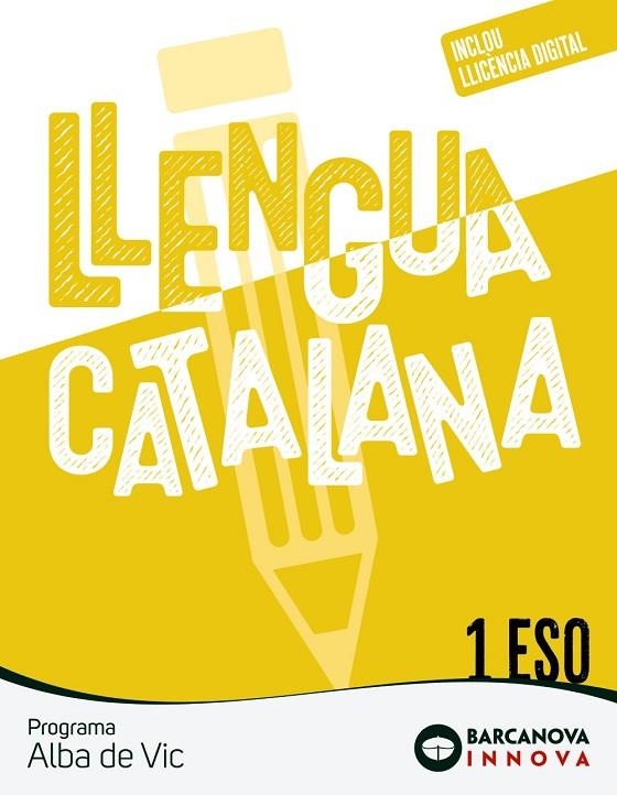 ALBA DE VIC 1 ESO. LLENGUA CATALANA | 9788448957162 | ROSELL, JOSEP / HOMS, LLUÍS