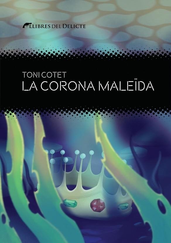 LA CORONA MALEÏA | 9788419415325 | COTET I MASIA, TONI