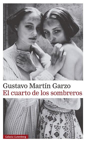 EL CUARTO DE LOS SOMBREROS | 9788410107601 | MARTÍN GARZO, GUSTAVO