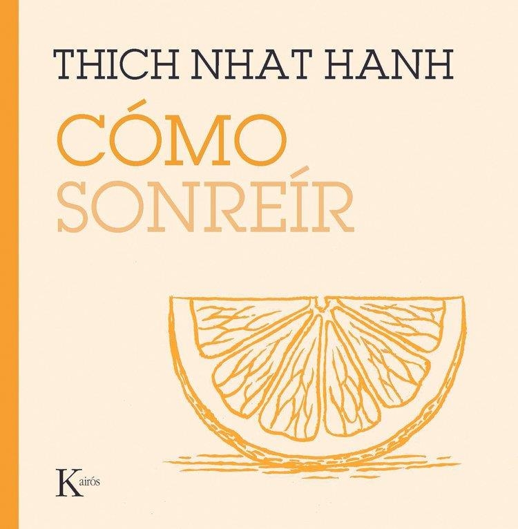 CÓMO SONREÍR | 9788411212854 | HANH, THICH NHAT