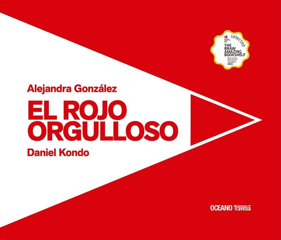 ROJO ORGULLOSO, EL | 9786075578736 | GONZÁLEZ, ALEJANDRA