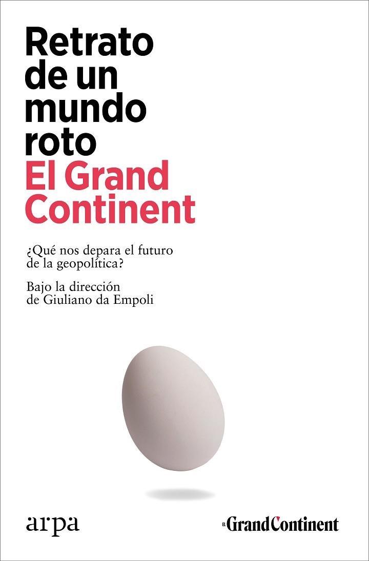 RETRATO DE UN MUNDO ROTO | 9788410313101 | EL GRAND CONTINENT