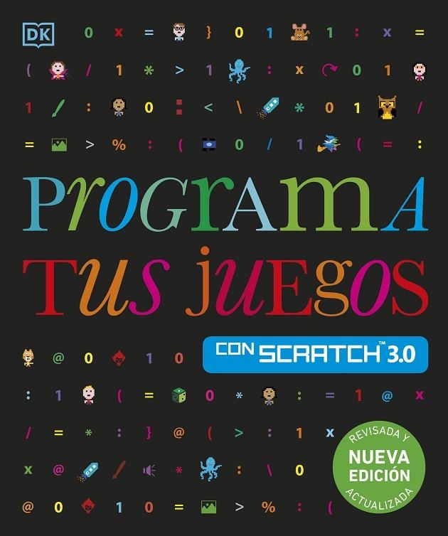 PROGRAMA TUS JUEGOS CON SCRATCH 3.0. NUEVA EDICIÓN | 9780241703007 | VORDERMAN, CAROL