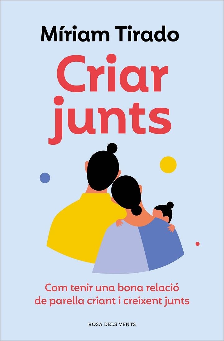 CRIAR JUNTS | 9788419259707 | TIRADO, MÍRIAM