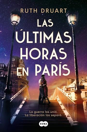 LAS ÚLTIMAS HORAS EN PARÍS | 9788491296607 | DRUART, RUTH