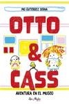 OTTO & CASS: AVENTURA EN EL MUSEO | 9788412820010 | GUTIÉRREZ SERNA, MO