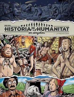 HISTÒRIA DE LA HUMANITAT EN VINYETES VOL 1 | 9788417956912 | BOU QUIM