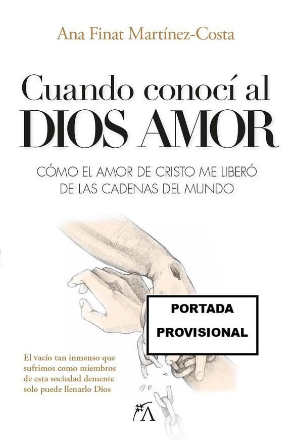 CUANDO CONOCÍ A DIOS AMOR | 9788410354050 | FINAT MARTÍNEZ-COSTA, ANA