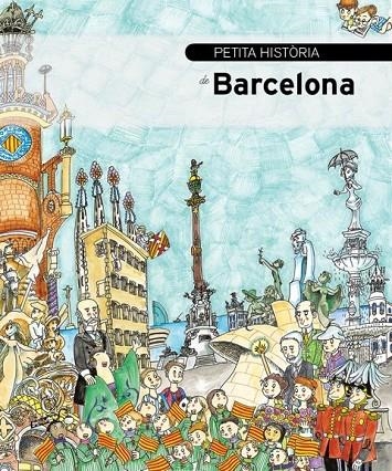 PETITA HISTORIA DE BARCELONA | 9788499791562 | PIQUER, EVA