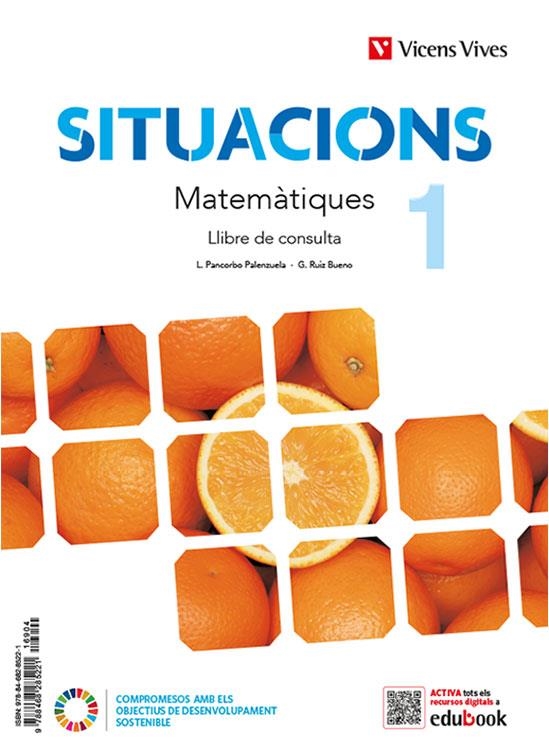 MATEMATIQUES 1 (LC+QA+DIGITAL) (SITUACIONS) | 9788468285221 | L. PANCORBO / G. RUIZ / M. MARTÍN