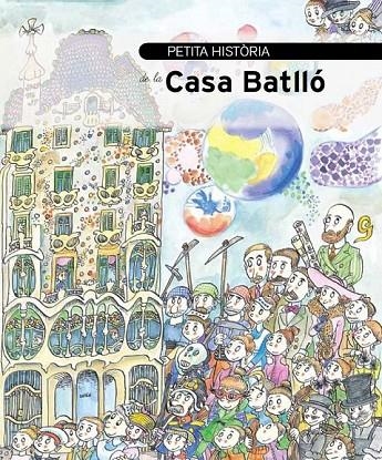 PETITA HISTORIA DE LA CASA BATLLO | 9788499791364 | OLID BAEZ, BEL