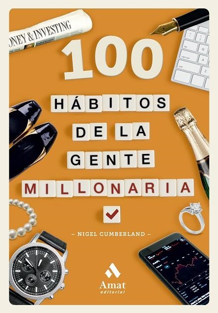 100 HÁBITOS DE LA GENTE MILLONARIA | 9788419870643 | CUMBERLAND, NIGEL