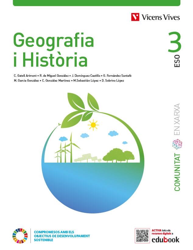 GEOGRAFIA I HISTORIA 3 (COMUNITAT EN XARXA) | 9788468285849 | DE MIGUEL GONZALEZ, RAFAEL / DOMINGUEZ CASTILLO, JESUS / FERNANDEZ SANTAFE, ANGELES / GARCIA GONZALE