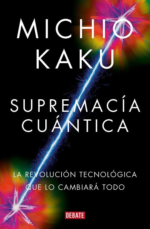 SUPREMACÍA CUÁNTICA | 9788419951656 | KAKU, MICHIO