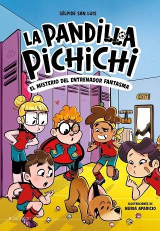 LA PANDILLA PICHICHI 3 - EL MISTERIO DEL ENTRENADOR FANTASMA | 9788419910301 | SAN LUIS, SÉLPIDE