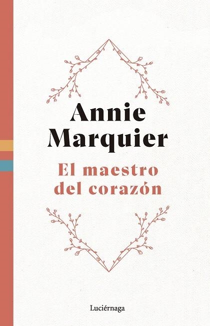 EL MAESTRO DEL CORAZÓN | 9788419996558 | MARQUIER, ANNIE