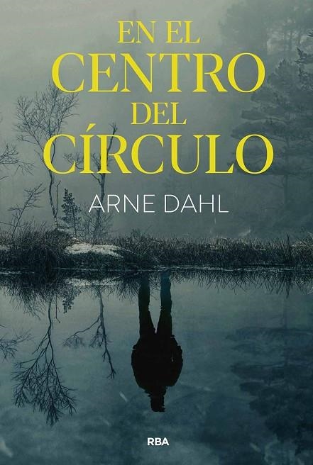 EN EL CENTRO DEL CÍRCULO | 9788411327619 | DAHL, ARNE