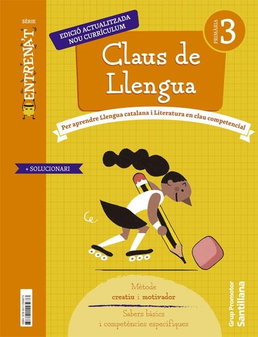 QUADERN CLAUS DE LLENGUA SERIE ENTRENAT 3PRIMARIA | 9788411295673