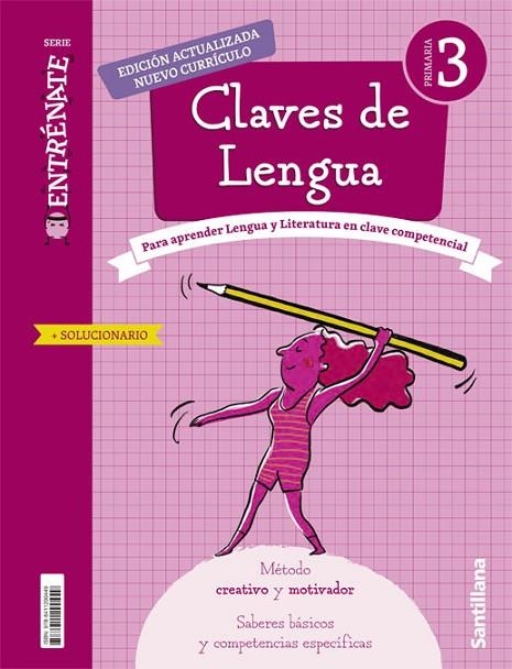 CUADERNO CLAVES DE LENGUA SERIE ENTRENATE 3 PRIMARIA | 9788411290449