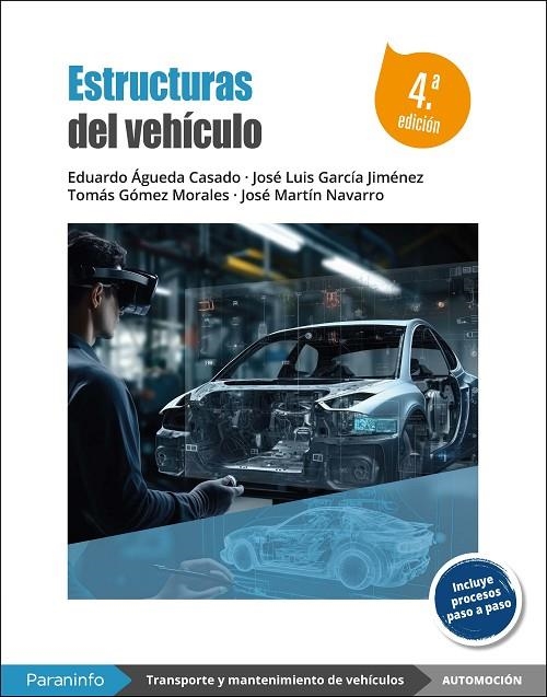 ESTRUCTURAS DEL VEHÍCULO 4.ª EDICIÓN 2024 | 9788428366021 | ÁGUEDA CASADO, EDUARDO / GARCÍA JIMÉNEZ, JOSÉ LUIS / GÓMEZ MORALES, TOMÁS / MARTÍN NAVARRO, JOSÉ