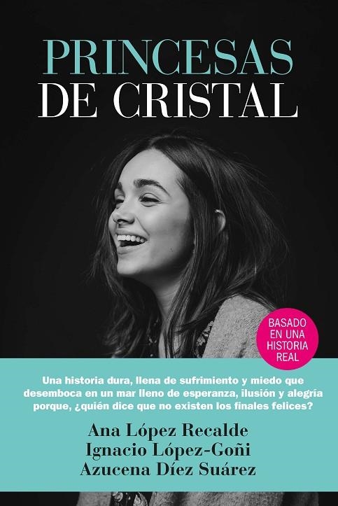 PRINCESAS DE CRISTAL | 9788417828165 | DÍEZ SUÁREZ, AZUCENA / LÓPEZ-GOÑI, IGNACIO / LÓPEZ RECALDE, ANA