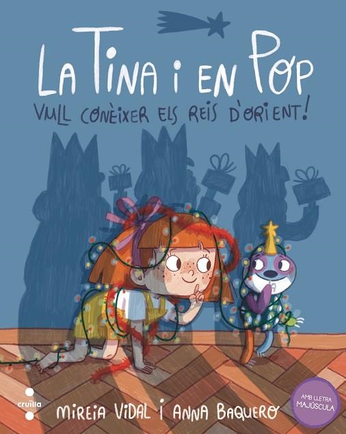 LA TINA I EN POP 7: VULL CONÈIXER ELS REIS D'ORIENT! | 9788466157391 | VIDAL SAENZ, MIREIA