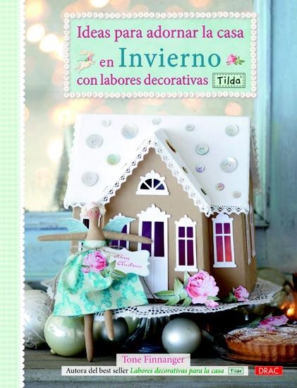 IDEAS PARA ADORNAR LA CASA EN INVIERNO. TILDA | 9788498742619 | FINNANGER, TONE