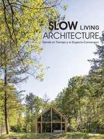 SLOW LIVING ARCHITECTURE | 9788417557775 | VVAA