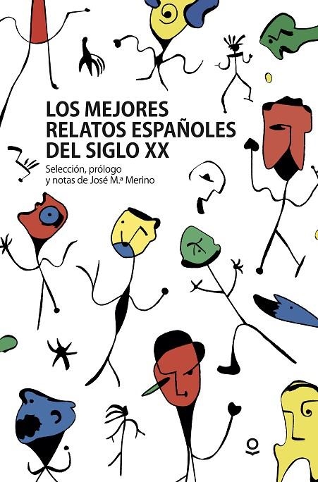 CUENTOS ESPAÑOLES DEL SIGLO XX | 9788491221746 | MERINO, JOSÉ MARÍA