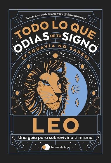 LEO: TODO LO QUE ODIAS DE TU SIGNO Y TODAVÍA NO SABES | 9788419812865 | ESTUDIO PE S.A.C. / CHARAS VEGA (@CHARCASTROLOGY)