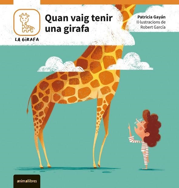 QUAN VAIG TENIR UNA GIRAFA | 9788410302082 | GAYAN, PATRICIA