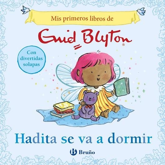 MIS PRIMEROS LIBROS DE ENID BLYTON. HADITA SE VA A DORMIR | 9788469643266 | BLYTON, ENID