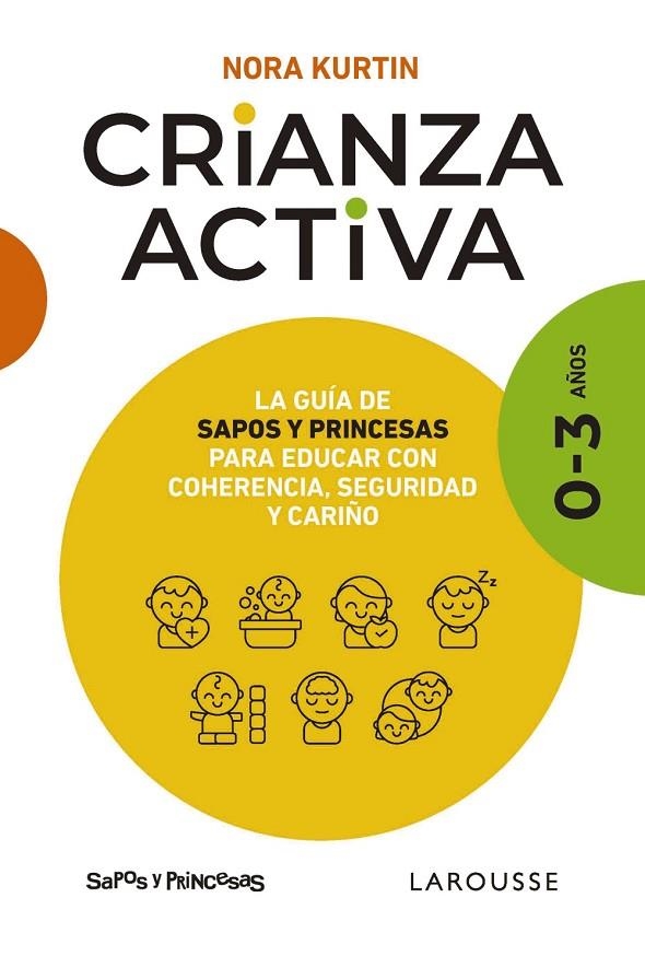 CRIANZA ACTIVA. 0-3 AÑOS | 9788410124547 | KURTIN, NORA