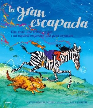 LA GRAN ESCAPADA (CAT) | 9788410048966 | RUNDELL, KATHERINE / OGILVIE, SARA