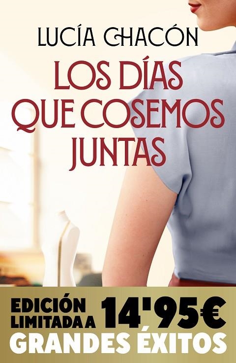 LOS DÍAS QUE COSEMOS JUNTAS (CAMPAÑA NAVIDAD GRANDES ÉXITOS EDICIÓN LIMITADA) (S | 9788413148809 | CHACÓN, LUCÍA