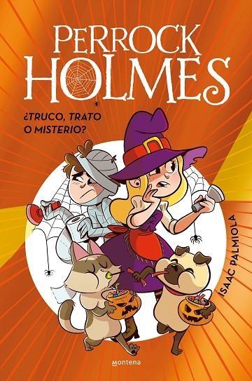 PERROCK HOLMES - ¿TRUCO, TRATO O MISTERIO? (EDICIÓN ESPECIAL) | 9788410298903 | PALMIOLA, ISAAC