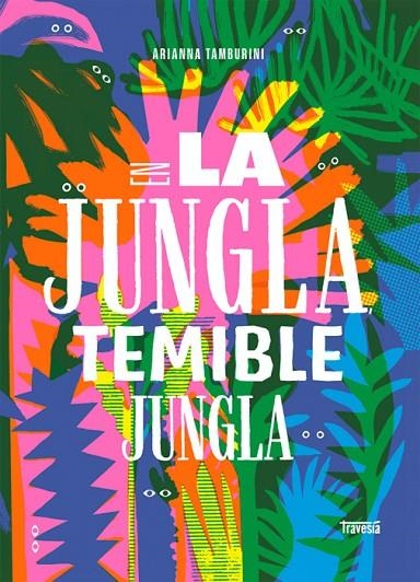 EN LA JUNGLA TEMIBLE JUNGLA | 9786075579283