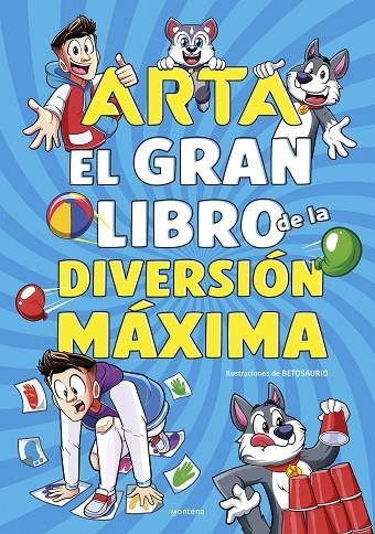 ARTA GAME - EL GRAN LIBRO DE LA DIVERSIÓN MÁXIMA | 9788410050518 | GAME, ARTA