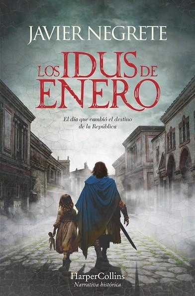 LOS IDUS DE ENERO | 9788419809513 | NEGRETE, JAVIER