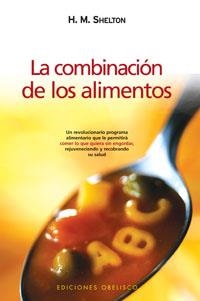 COMBINACION DE LOS ALIMENTOS, LA | 9788497773973 | SHELTON, H.M.